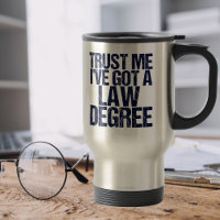 Trust Me Lawyer Humour Law School Graduation