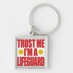 Trust Me Lifeguard Life Key Ring