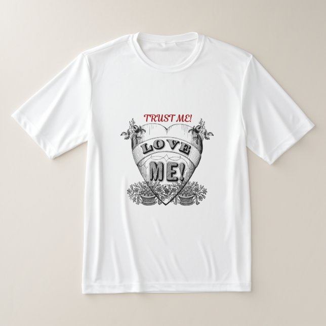 trust me! love me! Simple Valentine couple gift T-Shirt (Laydown)