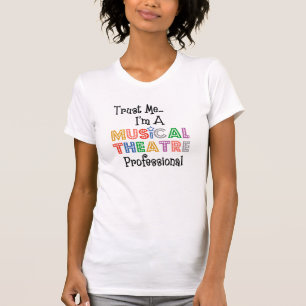Trust Me...Musical Theatre Pro Womens Lite T-Shirt