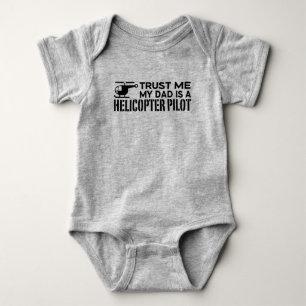 Trust Me My Dad Is A Helicopter Pilot Baby Bodysui Bodysuit