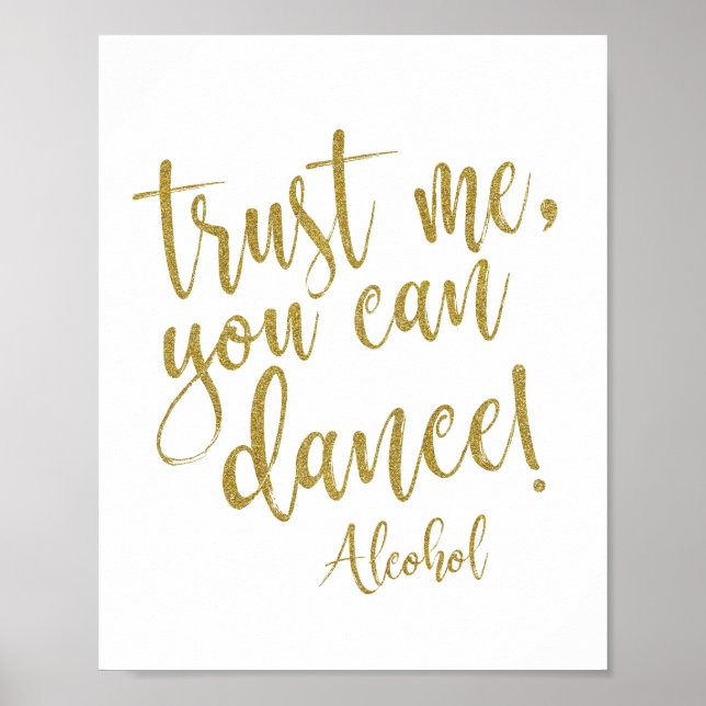 Trust me, you can dance gold glitter 8x10 Sign (Front)