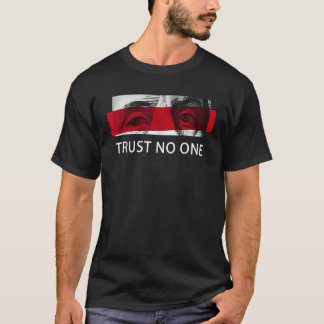 Trust no one T-Shirt