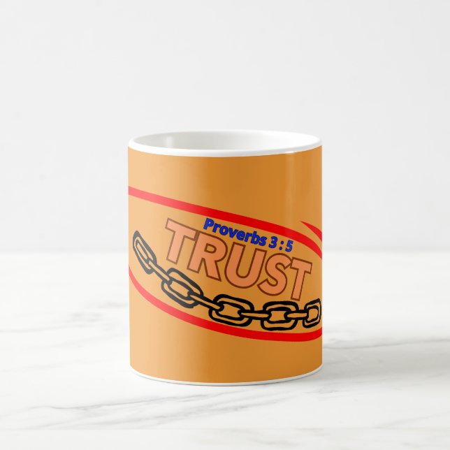Trust ( Proverbs 3:5) Mug-Cup Coffee Mug (Center)