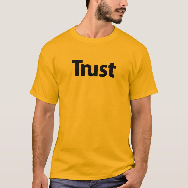 Trust Text Tee - Bold and Meaningful Vibes Unisex (Front)