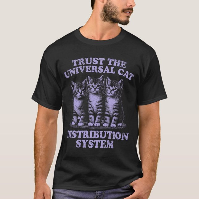 Trust the Cat Distribution System Vintage T-Shirt (Front)