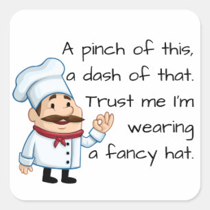 Trust the Chef Quote Square Sticker