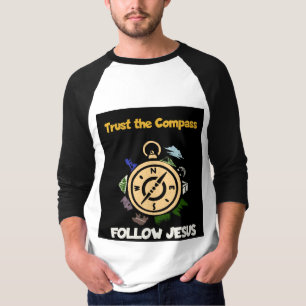 Trust the Compass - Follow Jesus Christian shirt