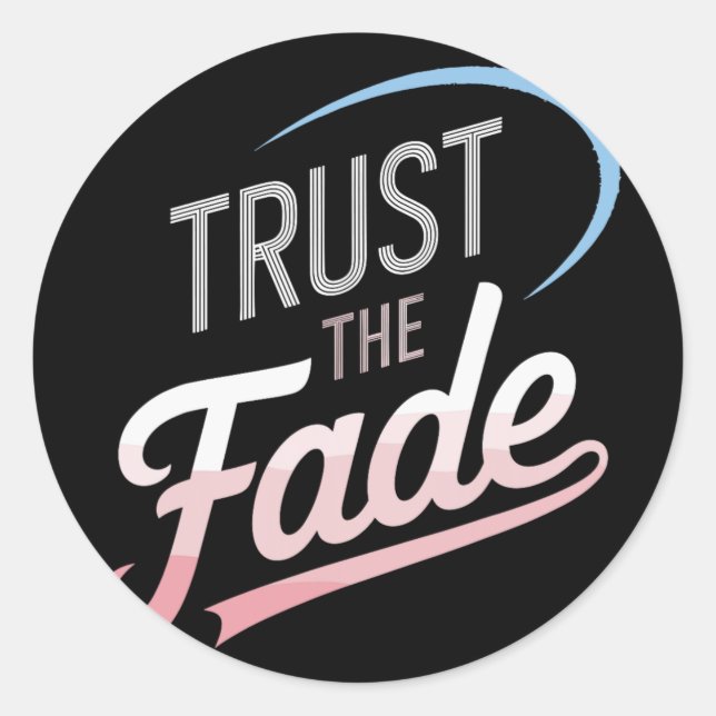 Trust The Fade Disc Golf Design Stylish And Comfor Classic Round Sticker (Front)