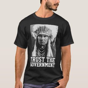TRUST THE GOVERNMENT INDIAN T-SHIRTS IN BLACK