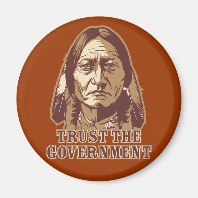 Trust The Government Magnet (Front)