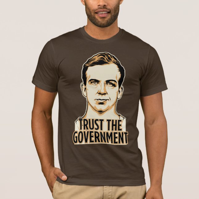 Trust the Government Shirt (Front)