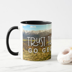 Trust The Journey, Go Geocaching Geocacher Gift Mug