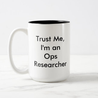Trust the Ops Researcher Mug