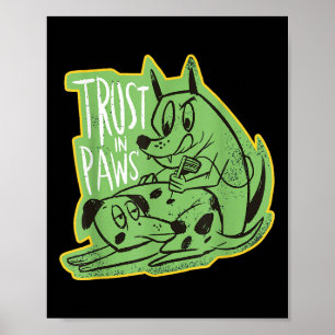 Trust The Paws - Two Dogs Tattooeing Each Other -  Poster