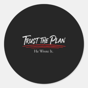 Trust The Plan Christian Men And Women Of Faith Gr Classic Round Sticker