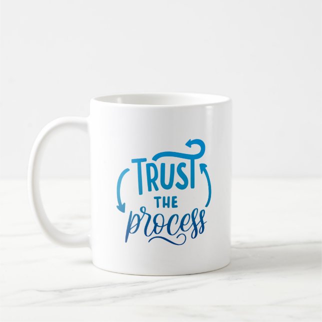 trust the process coffee mug (Left)