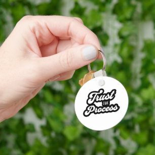 Trust The Process Key Chain