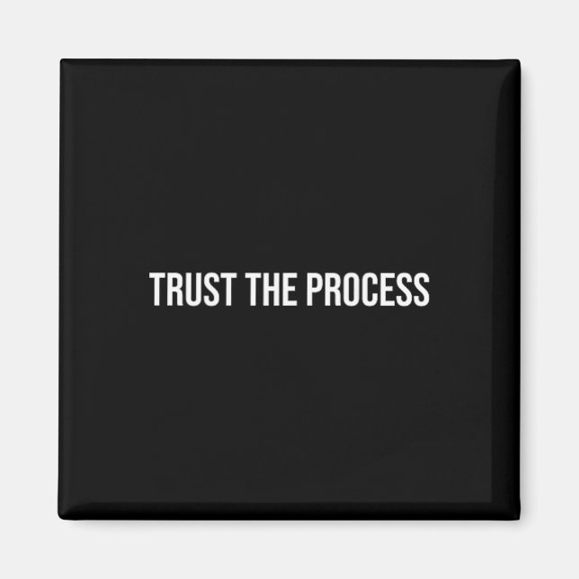 Trust The Process, Mental Health Therapy _1  Magnet (Front)