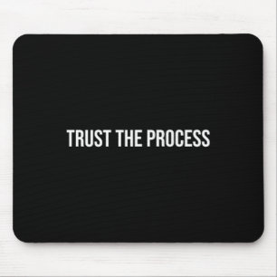Trust The Process, Mental Health Therapy _1  Mouse Pad