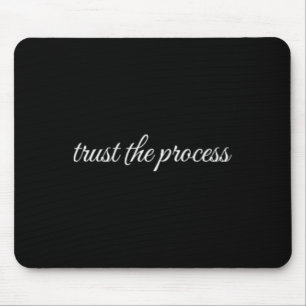 Trust The Process, Mental Health Therapy  Mouse Pad