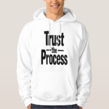 Trust the Process Motivational Men's Hoodie