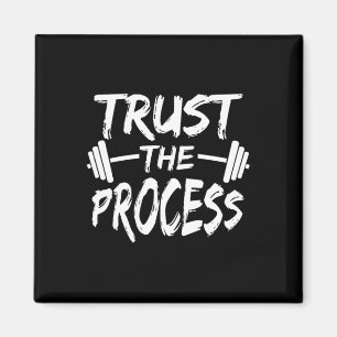 Trust The Process Motivational Quote Gym Workout Magnet