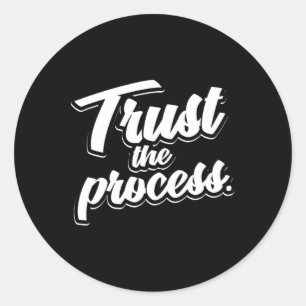 Trust The Process Motivational Quote Workout Gym Classic Round Sticker