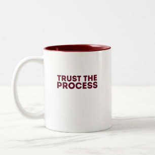 Trust The Process Mug