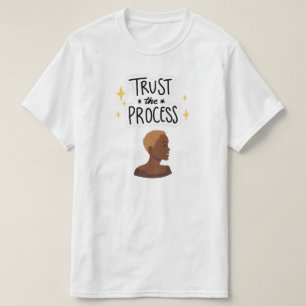 "Trust the Process" Natural Hair Cut T-shirt