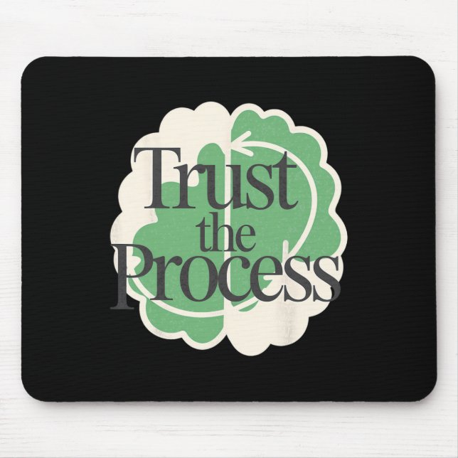 Trust The Process Psychiatry Mental Health Mind  Mouse Pad (Front)