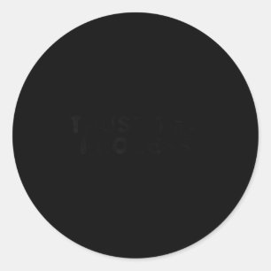 Trust The Process Srts Slogan Motivational Vintage Classic Round Sticker