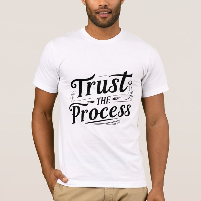 Trust the Process T-Shirt (Front)
