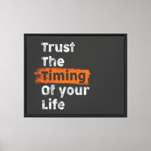 Trust the timing of your life motivation