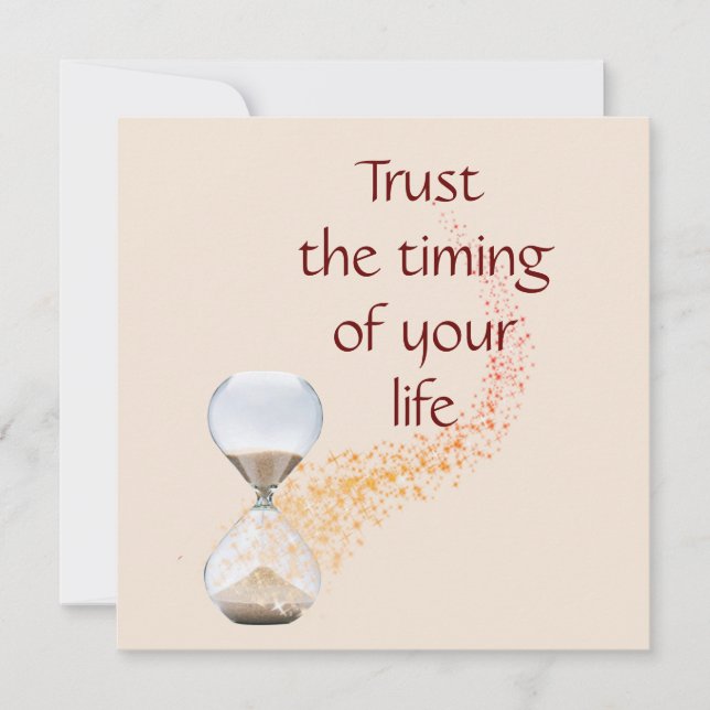 Trust the Timing of Your Life Quote Hourglass (Front)
