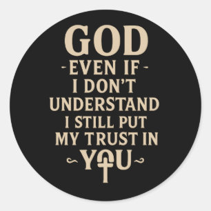 Trust You Christian Faith Quote Classic Round Sticker