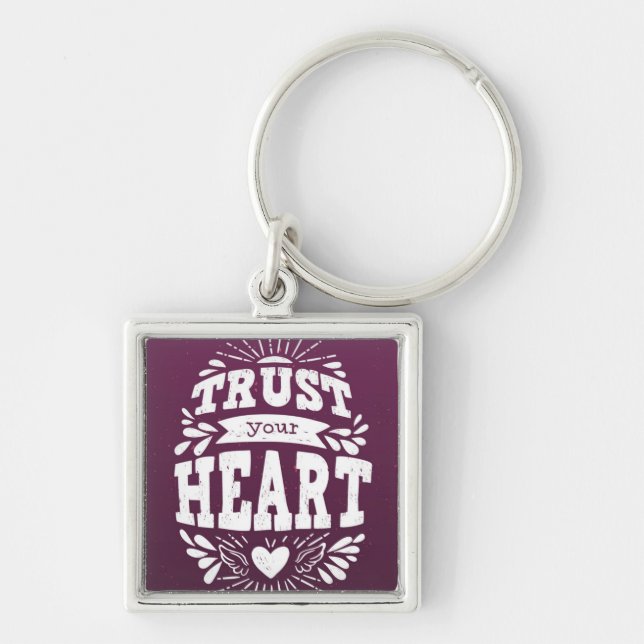 Trust Your Heart Key Ring (Front)