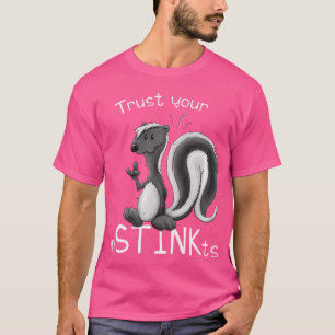 Trust Your Instinkts Smelly Cute Cartoon Skunk Pun T-Shirt
