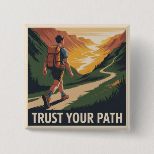 Trust Your Path 15 Cm Square Badge