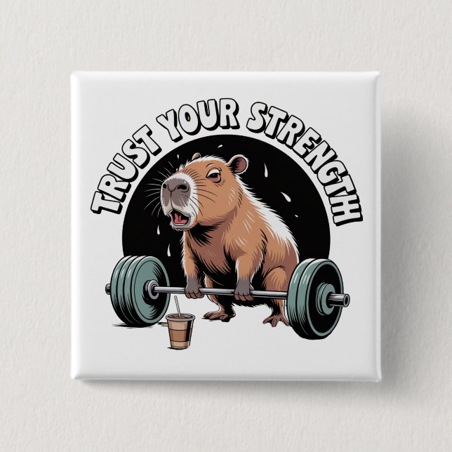 Trust Your Strength 15 Cm Square Badge (Front)