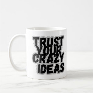 Trust Yourself Coffee Mug