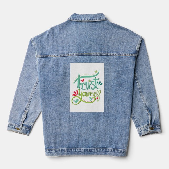 Trust Yourself  Denim Jacket (Back)