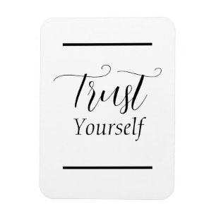 'Trust Yourself' Phrase Black Lettering Magnet