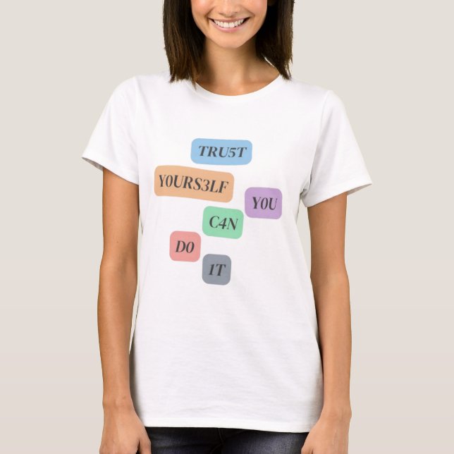 Trust Yourself T-Shirt (Front)