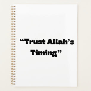  Trusting Allah’s Timing – Islamic Faith Planner