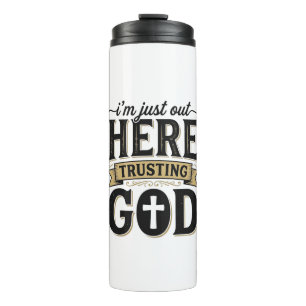 Trusting God Christian Quote Vintage T-Shirt Thermal Tumbler