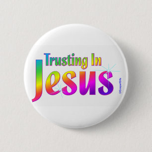 Trusting in Jesus christian gift 6 Cm Round Badge