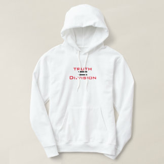 Truth equals division hoodie
