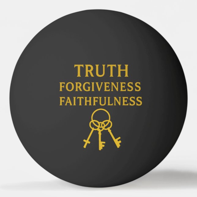 Truth, Forgiveness and Faithfulness Christian Ping Pong Ball