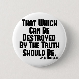 Truth Hurts 6 Cm Round Badge